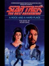 A Rock and a Hard Place (eBook): Star Trek: the Next Generation Series, Book 10